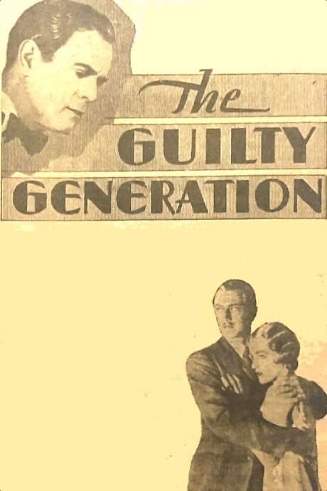 The Guilty Generation